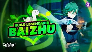 🐍BUILD LEGENDARIA de BAIZHU🌱 Actualizada  Genshin Impact [upl. by Ennovi590]