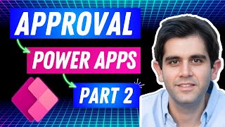 Creating Sequential Approvals in Power Apps PART 2 [upl. by Bezanson]