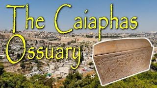 The Caiaphas Ossuary Archaeological Evidence for the High Priest Joseph Caiaphas [upl. by Akcira]