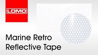 Lomo Marine Retro Reflective Tape [upl. by Aundrea]