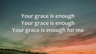 Chris Tomlin  Your Grace is Enough  Lyrics [upl. by Ennaoj592]