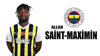 SaintMaximin 🟡🔵 Welcome to Fenerbahçe ● Skills  2023  Amazing Skills  Assists amp Goals HD [upl. by Lorilee]