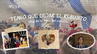 Tengo que dejar el rebujito  vlog de la feria del caballo 2024 HUELVA [upl. by Oneladgam]