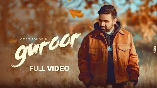 Guroor  Aman Yanak  New Punjabi Song  Latest Punjabi Songs 2024 [upl. by Nylyrehc753]