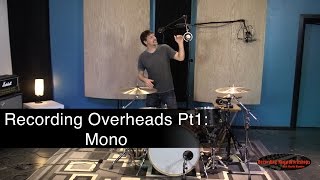 Recording Overheads Pt1  Mono [upl. by Vel186]