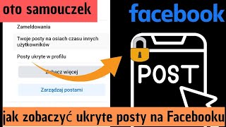 jak zobaczyć ukryte posty na Facebooku najnowsze 2024 [upl. by Marden]