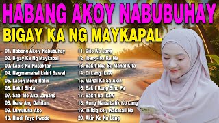 Habang AkoY Nabubuhay💗Nonstop OPM Hits Songs 2024 All original Tagalog Love songs SANSHAI [upl. by Nahsab]