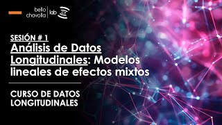 Análisis de Datos Longitudinales  Modelos Lineales Generalizados de Efectos Mixtos [upl. by Anaahs984]