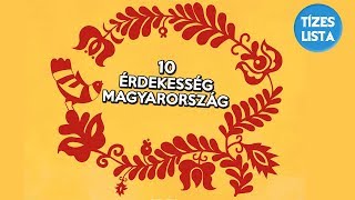 10 érdekesség amit valószínűleg nem tudtál Magyarországról  Országok 1 [upl. by Aihsenor927]