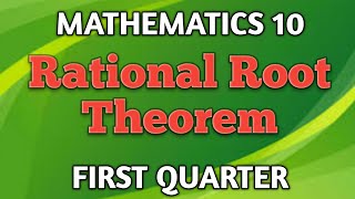 RATIONAL ROOT THEOREM ll GRADE 10 MATHEMATICS Q1 [upl. by Eelnodnarb545]