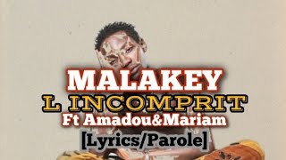 MALAKEYAMADOUampMARIAMLINCOMPRIT LyricsParole [upl. by Aneetsirk]