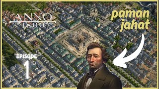 Pulang Kampung Melawan Paman Edvard  Anno 1800 Campaign Episode 1 All DLC [upl. by Rayle]