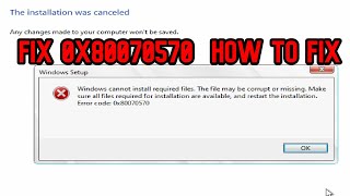 FIXED Windows Cannot Install required Files Corrupt or missing FIX CODE 0x80070570 HOW TO FIX [upl. by Aihseuqal]