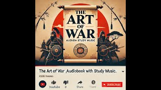 The Art of War Audiobook with Study Music  Relax Focus and Learn [upl. by Akiner]