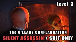 HITMAN 2  The O’leary Conflagration Escalation Level 3  Silent AssassinSuit Only  USA [upl. by Ymmor924]