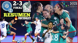 México Femenil vs El Salvador Femenil RESUMEN 🔴 PARTIDAZO 🔥 Juegos Centroamericanos 172023 [upl. by Enilarak]