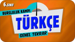 6Sınıf Türkçe Genel Tekrar ✍ 2023 Bursluluk Kampı [upl. by Peatroy]