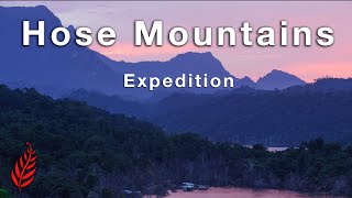 Hose Mountains Expedition [upl. by Drannel]