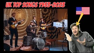 Biggest Songs in the UK Each Year 19532023  American Reacts  Reaction songs britian [upl. by Llertak730]