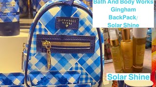 Bath And Body Works Gingham Backpack Solar Shine Review [upl. by Ardnaz]