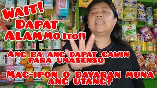 Ano ba ang dapat unahinmagipon ng pera o bayaran muna ang iyong mga utang para tiyak na aasenso ka [upl. by Asabi449]