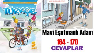 Mavi Eşofmanlı Adam Metni 5 Sınıf Türkçe Ders Kitabı Sayfa 164 165 166 167 168 169 170 Cevapları [upl. by Aneerak175]