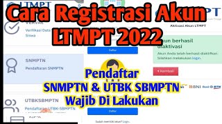 Cara daftar akun LTMPT 2022 untuk SNMPTN amp UTBK SBMPTN [upl. by Ilojne]