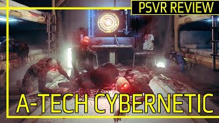 ATech Cybernetic  PSVR Review [upl. by Revned]