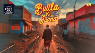 Bulla Ki Jaana  III [upl. by Odnanreh]