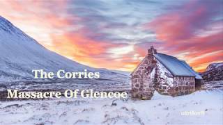 The Corries Massacre Of Glencoe With Lyrics VIew 1080 HD [upl. by Atteval531]