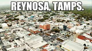 Reynosa 2021  La Ciudad Más Poblada de Tamaulipas [upl. by Bradwell839]