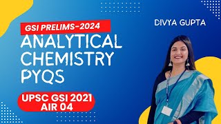 UPSC  GEOSCIENTIST  CHEMIST  ANALYTICAL CHEMISTRY PYQs  GSI PRELIMS2024 geoscientist strategy [upl. by Racklin62]