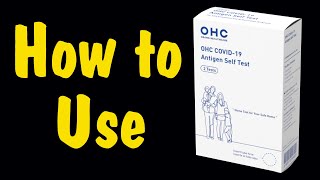 How to Use a OHC COVID19 Antigen Self Test Kit Administer AtHome OTC Testing [upl. by John458]