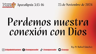 DEVOCIONAL DIARIO  PERDEMOS NUESTRA CONEXIÓN CON DIOS  23NOV2024  COCEPA cocepa devocional [upl. by Anirtik]