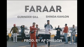 FARAAR  GURINDER GILL  SHINDA KAHLON  AP DHILLON [upl. by Ellennad]