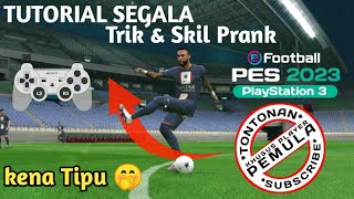 TUTORIAL Trik Skil Tipuan PES E FOOTBALL 2023 PS3 [upl. by Ninaj574]