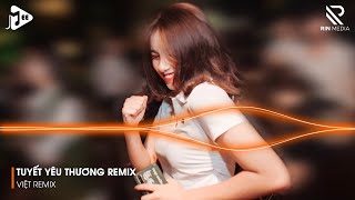 Tuyết Yêu Thương Remix  Yêu Từ Đâu Mà Ra Remix TikTok ♫ Nhạc Hot Trend Nghe Nhiều Nhất 2024 [upl. by Aratak683]