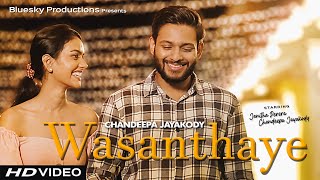 Chandeepa Jayakody  Wasanthaye Official Video [upl. by Merridie]