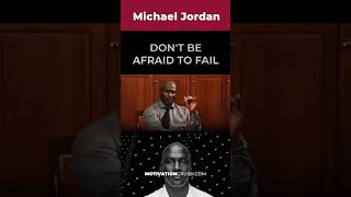 Michael Jordans Powerful Advice Don’t Be Afraid to Fail  Michael Jordan Motivation [upl. by Haakon]