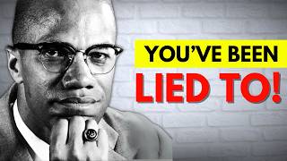 You’ve Been Lied to About Malcolm X – Here’s the Truth [upl. by Spindell]