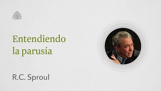 Entendiendo la parusía Renovando Tu Mente con RC Sproul [upl. by Ivan490]