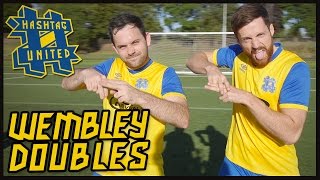 HASHTAG UNITED WEMBLEY DOUBLES [upl. by Thalassa]