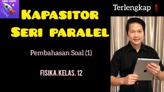 KAPASITOR  SOAL LATIHAN BAGIAN 1  FISIKA KELAS 12 Bagian 2 dst ada di link deskripsi ya [upl. by Airebma107]