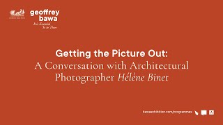 A Conversation with Architectural Photographer Hélène Binet [upl. by Aklim943]