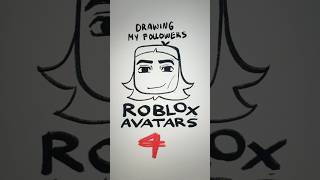 Drawing my followers Roblox avatars PT 4 [upl. by Gilli]