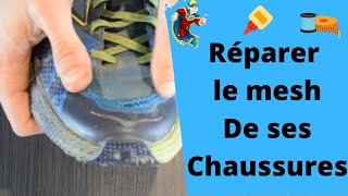 COMMENT REPARER LE MESH DE SES CHAUSSURES [upl. by Sydalg]