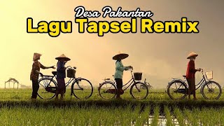 raund raund ke desa pakantan  Lagu tapsel remix 2024 desa penghasil kopi terbaik [upl. by Rasure536]