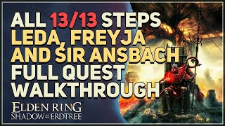 Leda Freyja and Sir Ansbach Full Quest Walkthrough Elden Ring DLC [upl. by Eartha773]