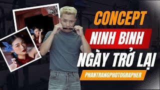 CONCEPT NINH BÌNH ngày trở lại  PhanTrangPhotographer [upl. by Donelson]