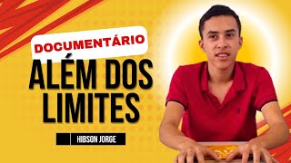 DOCUMENTÁRIO ALÉM DOS LIMITES [upl. by Gunn]